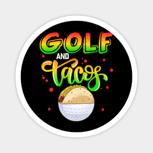 Golf And Tacos Magnet